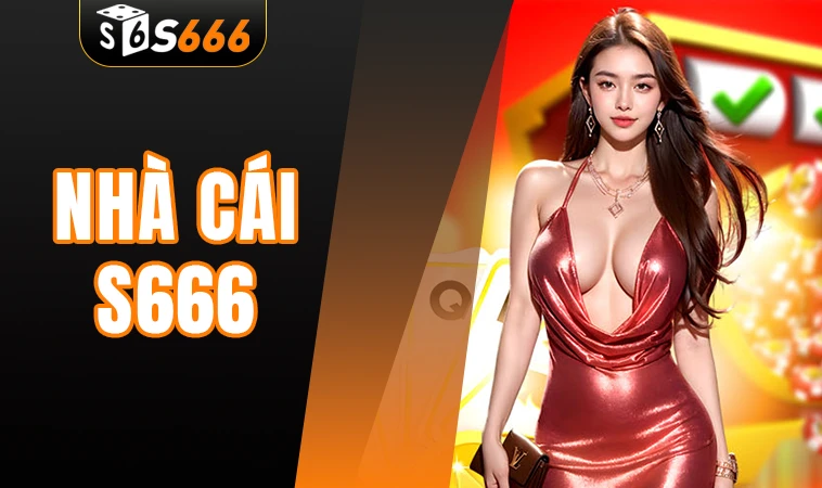 S666 - Trang Chủ S 666 - Nhà Cái Cá Cược Trực Tuyến Số 1 Việt Nam