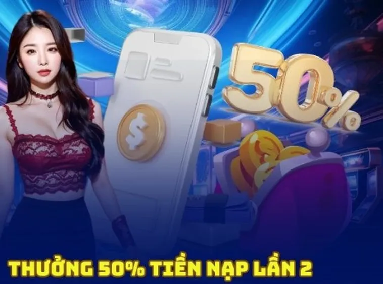 Khuyến Mãi Nạp Lần 2 Tặng 50% Tại Nhà Cái S666: Cơ Hội Vàng