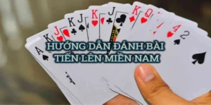 Hướng Dẫn Chơi Tiến Lên Miền Nam Tại Nhà Cái S666 Từ A-Z